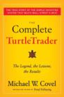 The Complete TurtleTrader : How 23 Novice Investors Became Overnight Millionaires - eBook