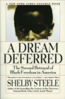 A Dream Deferred : The Second Betrayal of Black Freedom in America - eBook