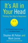 It's All in Your Head : Thinking Your Way to Happiness - eBook