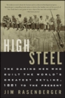 High Steel : The Daring Men Who Built the World's Greatest Skyline, 1881 to the Present - eBook