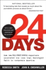 24 Days : How Two Wall Street Journal Reporters Uncovered the Lies that Destroyed Faith in Corporate America - eBook