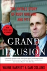 Grand Illusion : The Untold Story of Rudy Giuliani and 9/11 - eBook