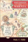 Pocket Companion to Narnia : A Guide to the Magical World of C.S. Lewis - eBook