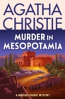 Murder in Mesopotamia : A Hercule Poirot Mystery - eBook