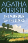 Murder on the Links : A Hercule Poirot Mystery - eBook