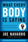 What Every BODY is Saying : An Ex-FBI Agent's Guide to Speed-Reading People - eBook