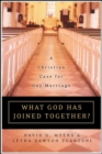 What God Has Joined Together : The Christian Case for Gay Marriage - eBook