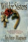 The Wilder Sisters : A Novel - eBook