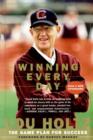 Winning Every Day : The Game Plan for Success - eBook