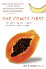 She Comes First : The Thinking Man's Guide to Pleasuring a Woman - eBook