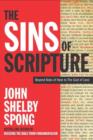 The Sins of Scripture : Exposing the Bible's Texts of Hate to Reveal the God of Love - eBook