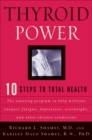 Thyroid Power : 10 Steps to Total Health - eBook