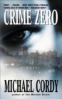 Crime Zero : A Novel - eBook