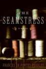 The Seamstress : A Novel - eBook