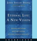 Eternal Life: a New Vision - eAudiobook