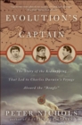 Evolution's Captain : The Story of the Kidnapping That Led to Charles Darwin's Voyage Aboard the "Beagle" - eBook
