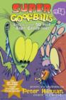 Super Goofballs, Book 4: Attack of the 50-Foot Alien Creep-oids! - eBook
