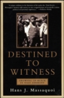 Destined to Witness : Growing Up Black In Nazi Germany - eBook