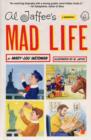 Al Jaffee's Mad Life : A Biography - Book