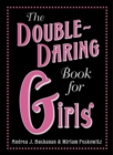 The Double-Daring Book for Girls - eBook