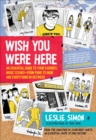 Wish You Were Here : An Essential Guide to Your Favorite Music Scenes-from Punk to Indie and Everything in Between - eBook