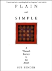 Plain and Simple : A Woman's Journey to the Amish - eBook
