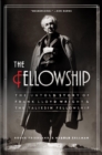 The Fellowship : The Untold Story of Frank Lloyd Wright & the Taliesin Fellowship - eBook