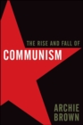 The Rise and Fall of Communism - eBook