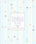 Emily Post's Table Manners for Kids - eBook