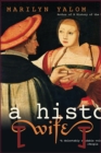 A History of the Wife - eBook