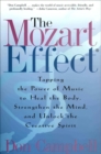The Mozart Effect : Tapping the Power of Music to Heal the Body, Strengthen the Mind, and Unlock the Creative Spirit - eBook