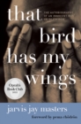 That Bird Has My Wings : An Oprah's Book Club Pick - eBook