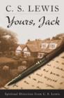 Yours, Jack : Spiritual Direction from C.S. Lewis - eBook