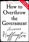 How to Overthrow the Government - eBook