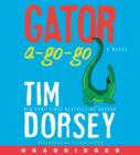 Gator A-Go-Go : A Novel - eAudiobook