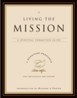 Living the Mission : A Spiritual Formation Guide - eBook