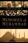 Memories of Muhammad : Why the Prophet Matters - eBook