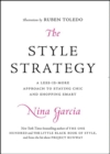 The Style Strategy : A Less-Is-More Approach to Staying Chic and Shopping Smart - eBook