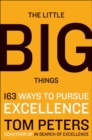 The Little Big Things : 163 Ways to Pursue Excellence - eBook