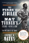 The Fires of Jubilee : Nat Turner's Fierce Rebellion - eBook