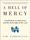 A Hell of Mercy : A Meditation on Depression and the Dark Night of the Soul - eBook