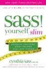 S.A.S.S. Yourself Slim : Conquer Cravings, Drop Pounds, and Lose Inches - Book