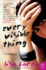 Every Visible Thing : A Novel - eBook