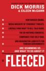 Fleeced : How Barack Obama, Media Mockery of Terrorist Threats, Liberals Who Want to Kill Talk Radio, the Self-Serving Congress, Companies That Help Iran, and Washington Lobbyists for Foreign Governme - eBook