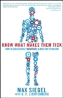 Know What Makes Them Tick : How to Successfully Negotiate Almost Any Situation - eBook