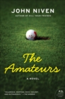 The Amateurs : A Novel - eBook