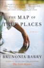 The Map of True Places : A Novel - eBook