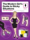 The Modern Girl's Guide to Sticky Situations - eBook