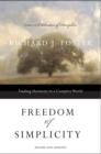 Freedom of Simplicity: Revised Edition : Finding Harmony in a Complex World - eBook