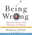 Being Wrong : Adventures in the Margin of Error - eAudiobook